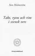 Takt, rytm och rim - i svensk vers; Sten Malmström; 1996