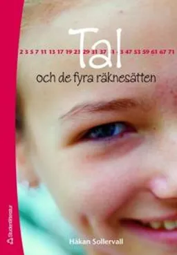 Tal : och de fyra räknesätten; Håkan Sollervall; 2007