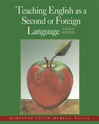 Teaching English as a second or foreign language; Marianne Celce-Murcia; 2001