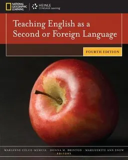 Teaching English as a second or foreign language; Marianne Celce-Murcia, Donna M. Brinton, Marguerite Ann Snow; 2014