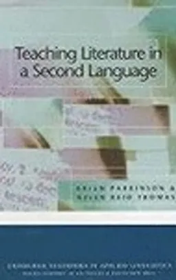 Teaching literature in a second language; Brian Parkinson; 2000