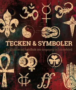 Tecken & symboler; Miranda Bruce-Mitford, Philip Wilkinson; 2020