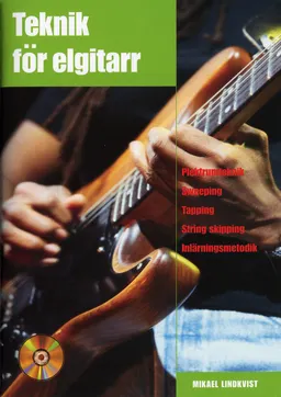 Teknik för elgitarr inkl cd; Mikael Lindkvist; 2006