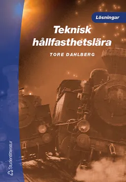 Teknisk hållfasthetslära - lösningar; Tore Dahlberg; 2001