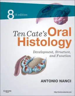 Ten Cate's oral histology : development, structure, and function; Antonio Nanci; 2013