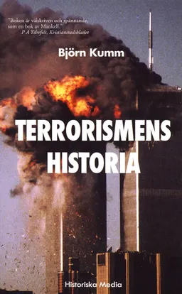 Terrorismens historia; Björn Kumm; 2017