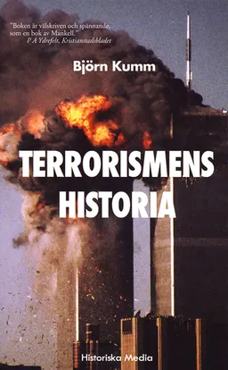 Terrorismens historia; Björn Kumm; 2003