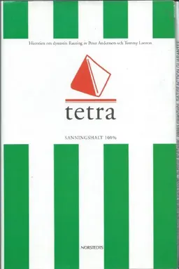 Tetra : historien om dynastin Rausing; Peter Andersson, Tommy Larsson; 1998