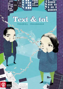 Text & tal; Frida Bexell, Erika Granholm; 2012