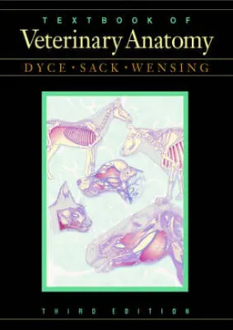 Textbook of Veterinary Anatomy; K M Dyce; 2002