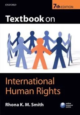 Textbook on international human rights; Rhona K. M. Smith; 2016