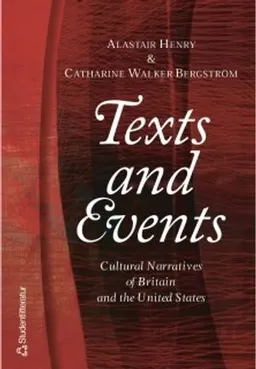 Texts and events - cultural narratives of britain and the united states; Catharine Walker Bergstrom; 2001