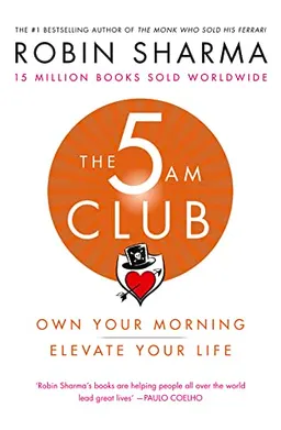 The 5AM Club; Robin Sharma; 2018