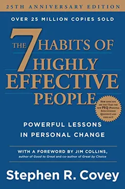 The 7 Habits of Highly Effective People: Powerful Lessons in Personal Change; Stephen R. Covey; 2013