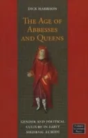 The Age of Abbesses and Queens; Dick Harrison; 1998