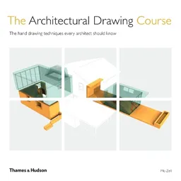 The Architectural Drawing Course; Mo Zell; 2017