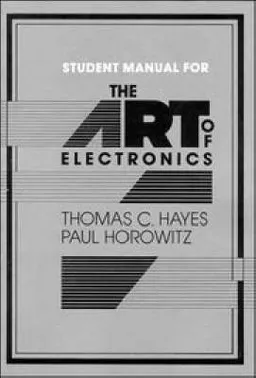 The Art of Electronics Student Manual; Thomas C Hayes; 1989