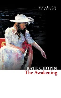 The awakening; Kate Chopin; 2011