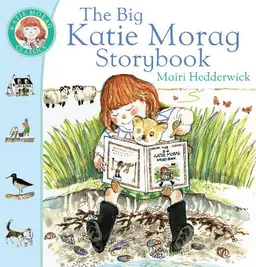 The Big Katie Morag Storybook; Mairi Hedderwick; 2000