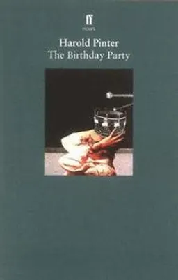 The birthday party; Harold Pinter; 2018