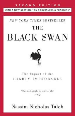 The Black Swan; Nassim Nicholas Taleb; 2010