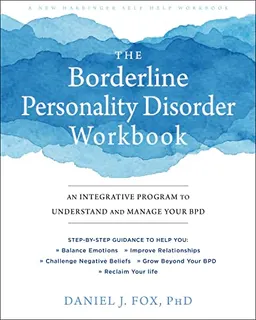 The Borderline Personality Disorder Workbook; Daniel Fox; 2019