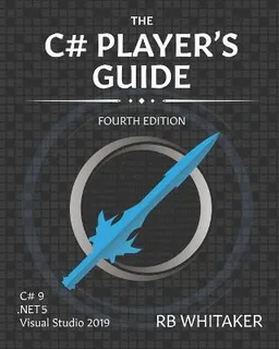 The C# player's guide; R. B. Whitaker; 2021