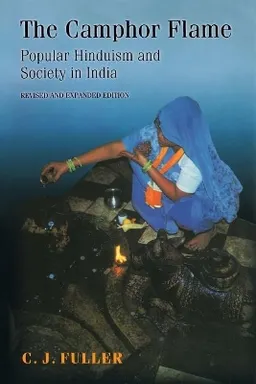 The camphor flame : popular Hinduism and society in India; Fuller; 2004