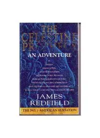 The Celestine Prophecy: An AdventureBand 1 av Celestine prophecy, James M. Redfield; James Redfield