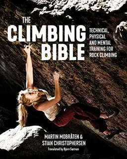 The Climbing Bible; Martin Mobrten, Stian Christophersen; 2020