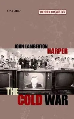 The Cold War; John Lamberton Harper; 2011