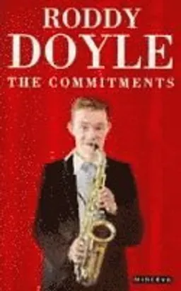 The Commitments; Roddy Doyle; 1990