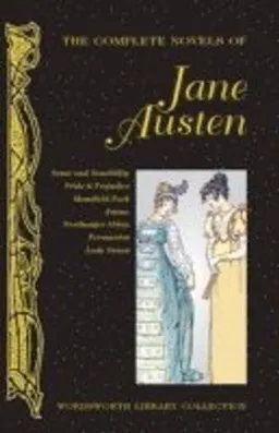 The Complete Novels of Jane Austen; Jane Austen; 2007