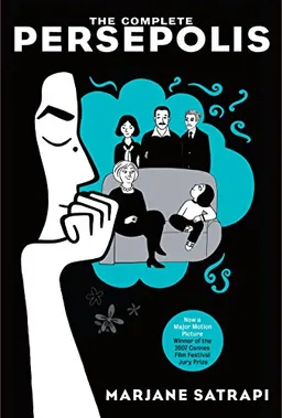 The complete Persepolis; Marjane Satrapi; 2007