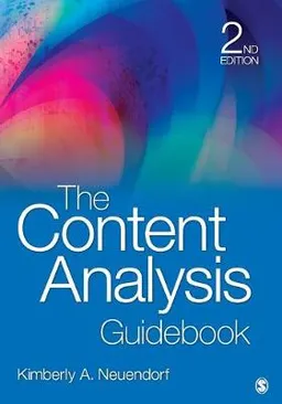 The content analysis guidebook; Kimberly A. Neuendorf; 2017