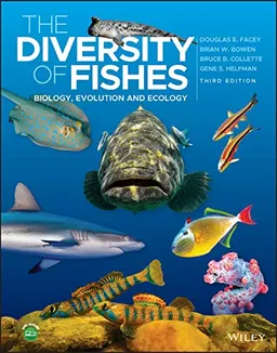 The Diversity of Fishes; Douglas E Facey, Brian W Bowen, Bruce B Collette, Gene S Helfman; 2022