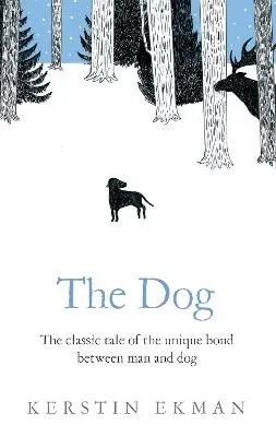 The Dog; Kerstin Ekman; 2010