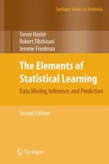 The Elements of Statistical Learning : Data Mining, Inference, and Predicti; Jerome Friedman, Trevor Hastie, Robert Tibshirani; 2009