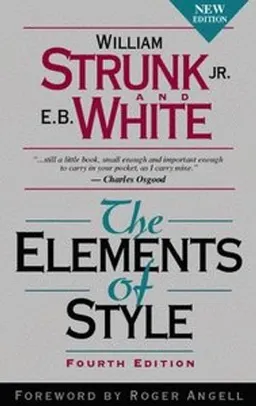 The elements of style; Jr. William Strunk; 1999