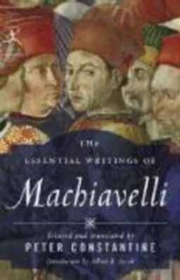 The essential writings of Machiavelli; Niccolò Machiavelli; 2007