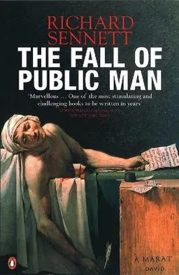 The fall of public man; Richard Sennett; 2002