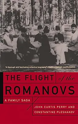 The Flight Of The Romanovs; Constantine Pleshakov, John Perry; 2001