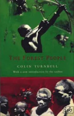 The Forest people; Colin M. Turnbull; 1993