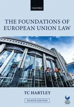 The Foundations of European Union Law; Trevor Hartley; 2014