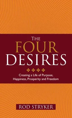 The Four Desires; Rod Stryker; 2012