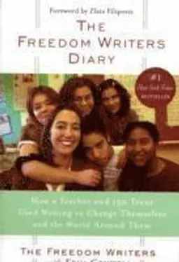 The Freedom Writers Diary; Erin Gruwell, Freedom Writers; 1999