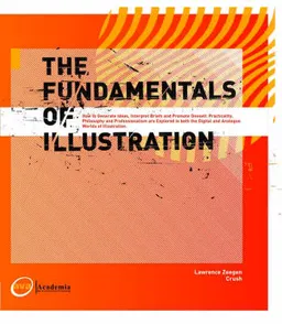 The Fundamentals of Illustration; Lawrence Zeegen, Crush (Firm); 2005