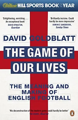 The Game of our Lives; David Goldblatt; 2015