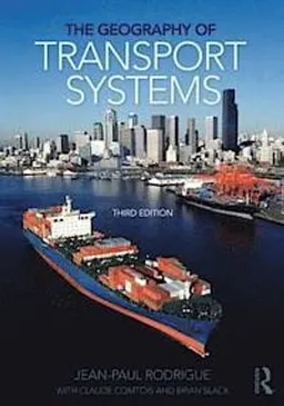 The geography of transport systems; Jean-Paul Rodrigue; 2013