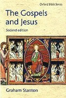 The gospels and Jesus; Graham Stanton; 2002